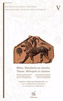 Thasos. Métropole et colonies