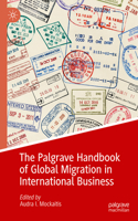 Palgrave Handbook of Global Migration in International Business