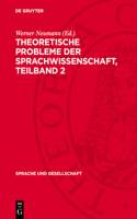 Theoretische Probleme Der Sprachwissenschaft. Teilband 2