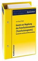 Gesetz Zur Regelung Des Transfusionswesens (Transfusionsgesetz)