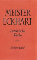 Meister Eckhart. Lateinische Werke Band 6