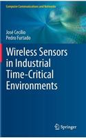 Wireless Sensors in Industrial Time-Critical Environments