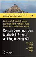 Domain Decomposition Methods in Science and Engineering XXI