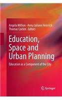 Education, Space and Urban Planning