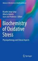 Biochemistry of Oxidative Stress