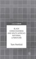 Black Consciousness and South Africa's National Literature