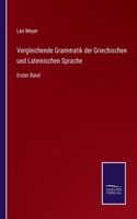 Vergleichende Grammatik der Griechischen und Lateinischen Sprache