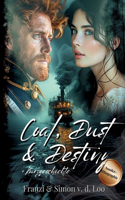 Coal, Dust & Destiny: Eine norddeutsche Steampunk Romanze: Sonderlithographie mit Bonusinhalt