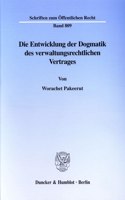 Die Entwicklung Der Dogmatik Des Verwaltungsrechtlichen Vertrages