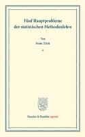 Funf Hauptprobleme Der Statistischen Methodenlehre
