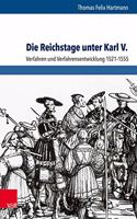 Die Reichstage Unter Karl V.