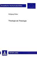 Theologie als Theiologie