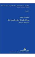 Stilwandel Des Kinderfilms: 1960er Bis 1980er Jahre(70 Kinder- Und Jugendkultur, -Literatur Und -Medien)