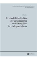 Strafrechtliche Risiken der unterlassenen Aufklaerung ueber Vertriebsprovisionen