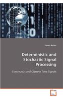 Deterministic and Stochastic Signal Processing