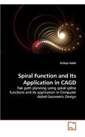 Spiral Function and Its Application in CAGD