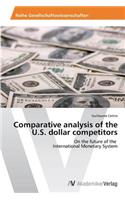 Comparative analysis of the U.S. dollar competitors