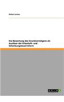 Bewertung des Grundvermögens als Auslöser der Erbschaft- und Schenkungsteuerreform