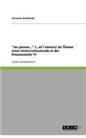 les jeunes... (...et l´amour) als Thema einer Unterrichtsstunde in der Klassenstufe 11