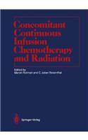 Concomitant Continuous Infusion Chemotherapy and Radiation