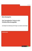 Die Europäische Union in der Politikverflechtungsfalle