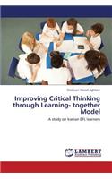 Improving Critical Thinking through Learning- together Model