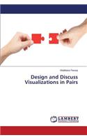 Design and Discuss Visualizations in Pairs