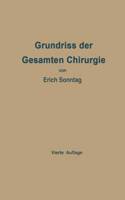 Grundriss Der Gesamten Chirurgie: Ein Taschenbuch Für Studierende Und Ärzte