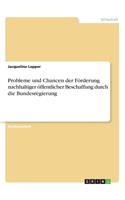 Probleme und Chancen der Förderung nachhaltiger öffentlicher Beschaffung durch die Bundesregierung