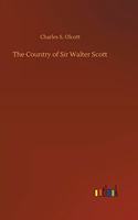 The Country of Sir Walter Scott