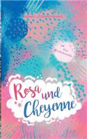 Rosa Und Cheyenne