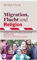 Migration, Flucht Und Religion