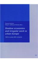 Shadow Economies and Irregular Work in Urban Europe