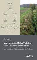 Werte und tatsächliches Verhalten in der Kontingenten Bewertung. Eine empirische Studie im Landkreis Northeim