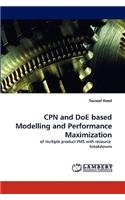 CPN and DoE based Modelling and Performance Maximization