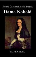 Dame Kobold: (German)