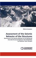 Assessment of the Seismic Behavior of the Structures