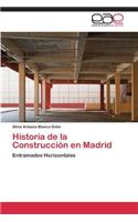 Historia de La Construccion En Madrid