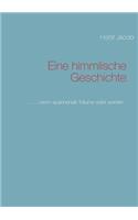 Eine himmlische Geschichte