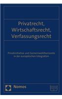Privatrecht, Wirtschaftsrecht, Verfassungsrecht