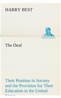 The Deaf Their Position in Society and the Provision for Their Education in the United States