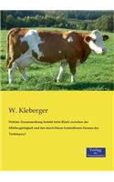 Welcher Zusammenhang besteht beim Rinde zwischen der Milchergiebigkeit und den durch Masse feststellbaren Formen des Tierkörpers?