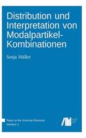 Distribution und Interpretation von Modalpartikel-Kombinationen