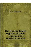 The Duncan Family Register of Lewis Duncan and Harriet Kinnaird