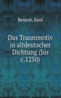 Das Traummotiv in altdeutscher Dichtung (bis c.1250)