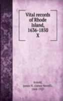 Vital records of Rhode Island, 1636-1850