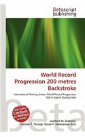 World Record Progression 200 Metres Backstroke