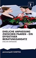 Eheliche Anpassung Zwischen Paaren - Ein Effektiver Beratungsansatz