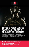 Estudo Psicológico Sobre as Forças de Segurança Indianas