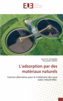 L'adsorption par des matériaux naturels